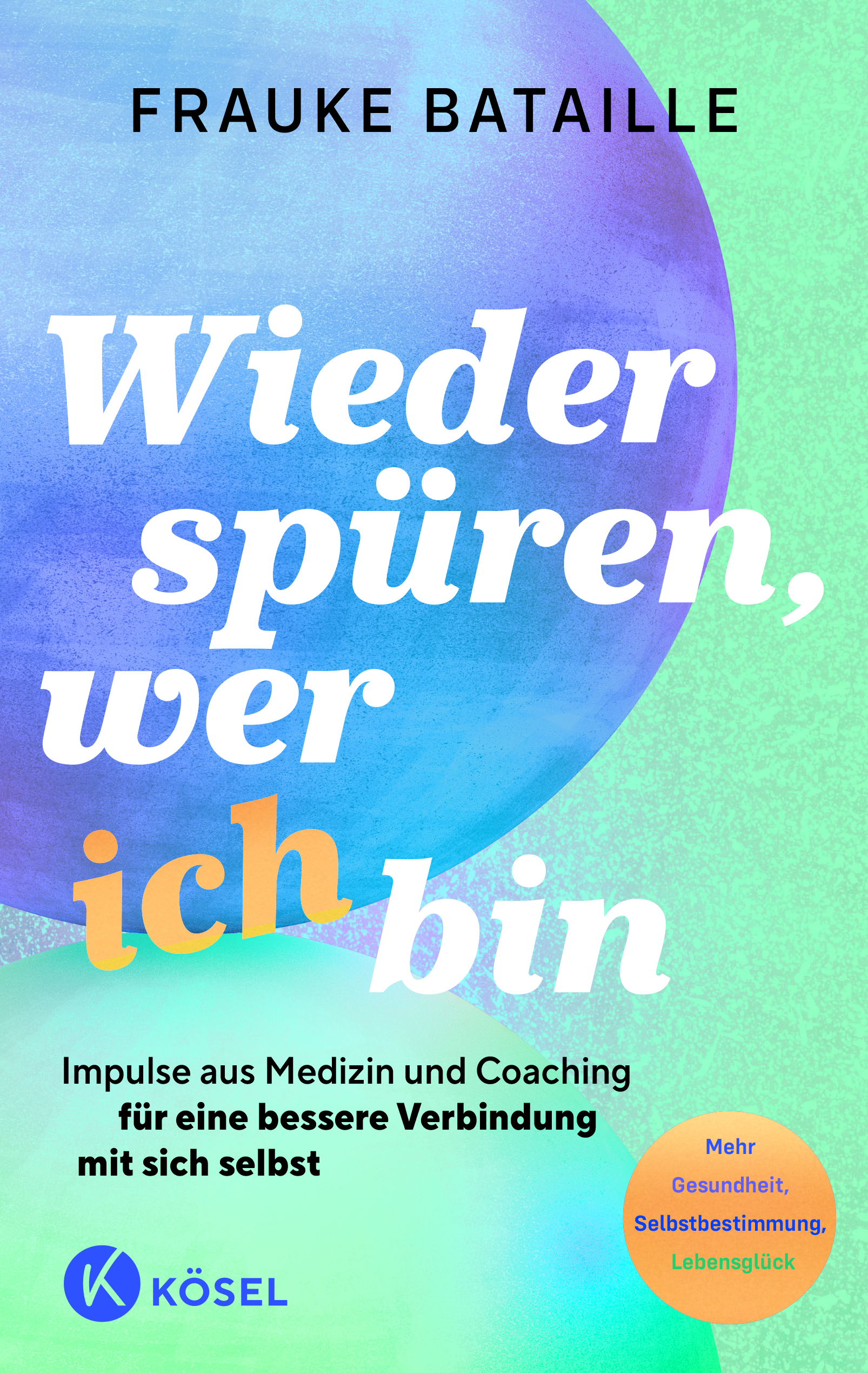 Frauke Bataille_WIeder spueren wer ich bin